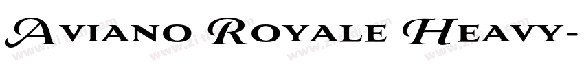 Aviano Royale Heavy字体转换